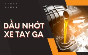 nhớt xe tay ga