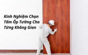 kinh nghiệm chọn tấm ốp tường cho từng không gian