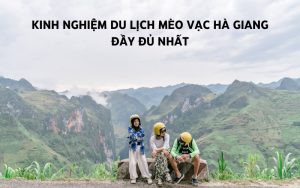 kinh nghiệm du lịch mèo vạc hà giang