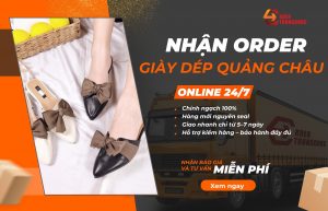 Dịch vụ order hộ giày dép Quảng Châu giá sỉ tại Order Trung Quốc